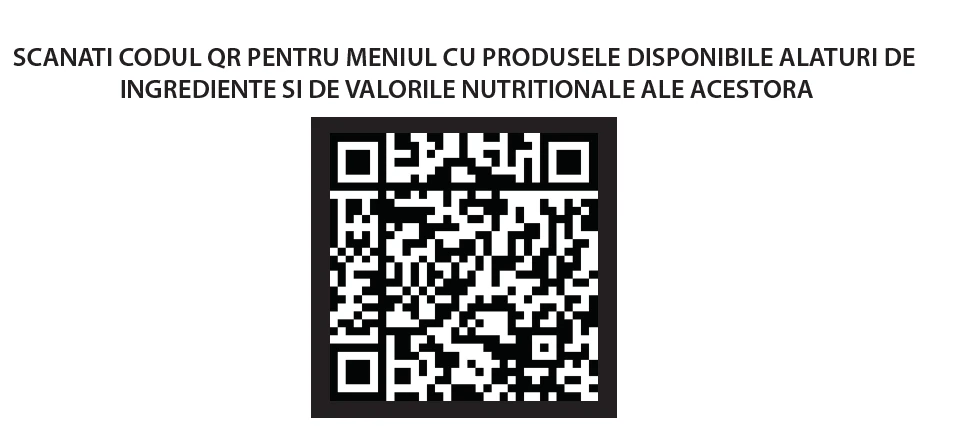 Decupaj din meniul High Class: „Scanați codul QR pentru meniul cu produsele disponibile alături de ingrediente și de valorile nutriționale ale acestora”